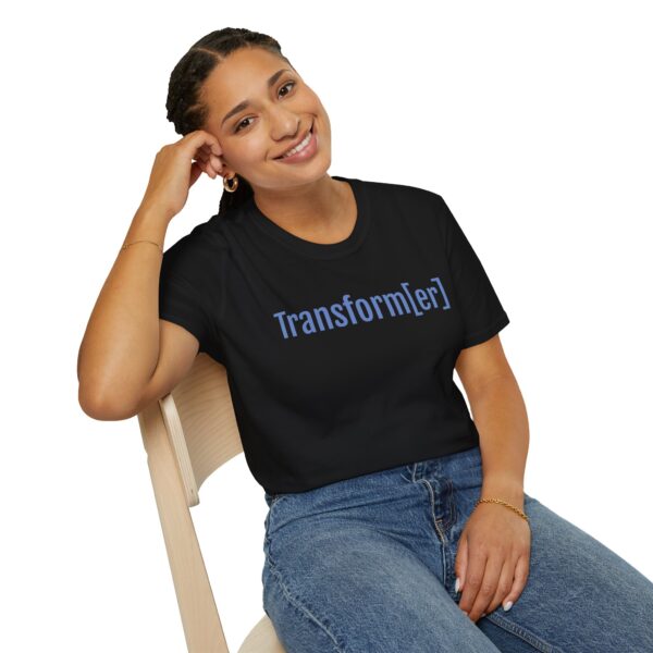 Transform[er] Unisex Softstyle T-Shirt - Inspirational Graphic Tee for Mindfulness and Self-Discovery - Image 24